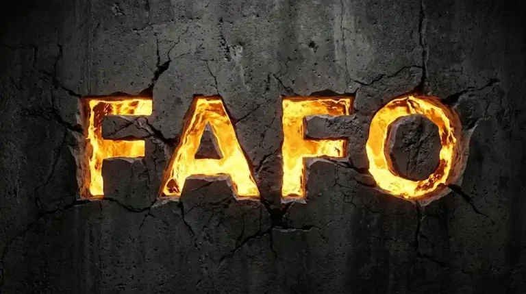 What Is FAFO Meaning